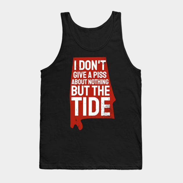 I Don't Give A Piss About Nothing But The Tide Tank Top by TikaNysden